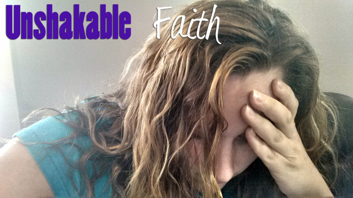 unshakable faith